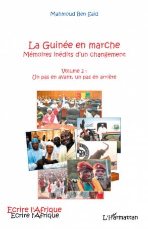 La Guinée en marche - Volume 2 : Un pas en avant, un pas en arrière