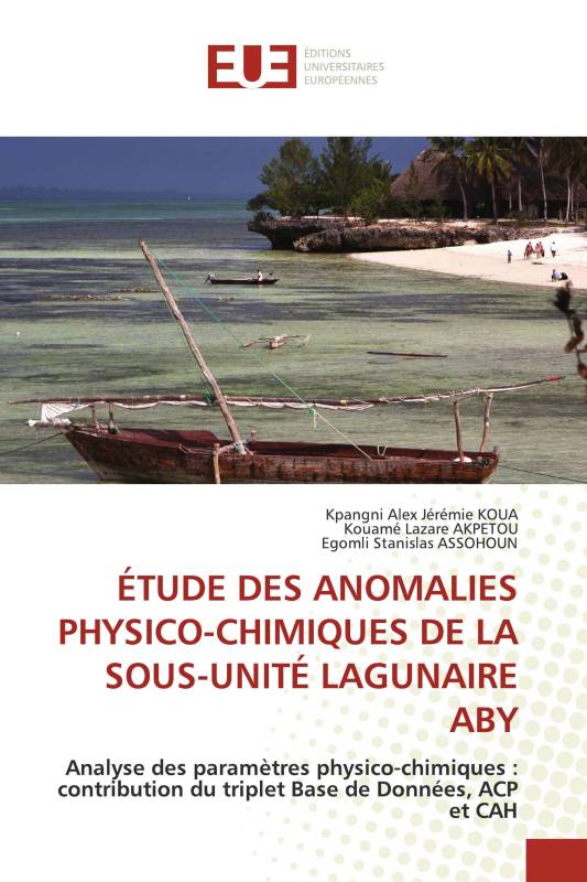 ÉTUDE DES ANOMALIES PHYSICO-CHIMIQUES DE LA SOUS-UNITÉ LAGUNAIRE ABY