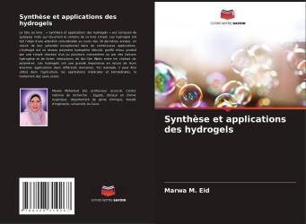 Synthèse et applications des hydrogels