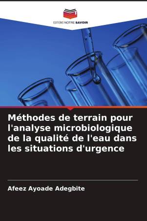 Méthodes de terrain pour l'analyse microbiologique de la qualité de l'eau dans les situations d'urgence