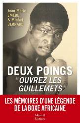 Deux poings, ouvrez les guillemets Jean-Marie Emébé, Michel Bernard