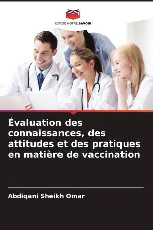 Évaluation des connaissances, des attitudes et des pratiques en matière de vaccination