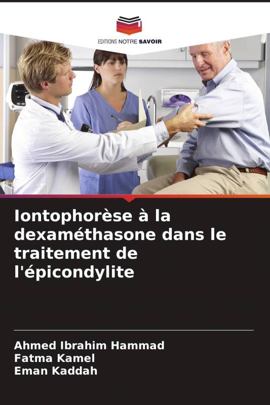 Iontophorèse à la dexaméthasone dans le traitement de l'épicondylite