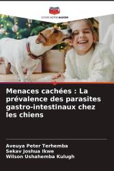 Menaces cachées : La prévalence des parasites gastro-intestinaux chez les chiens