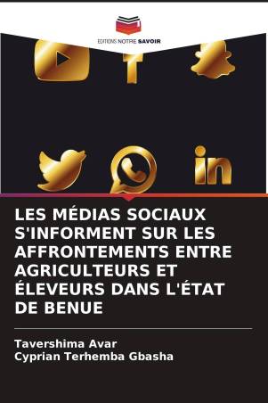 LES MÉDIAS SOCIAUX S'INFORMENT SUR LES AFFRONTEMENTS ENTRE AGRICULTEURS ET ÉLEVEURS DANS L'ÉTAT DE BENUE