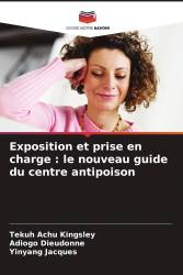 Exposition et prise en charge : le nouveau guide du centre antipoison