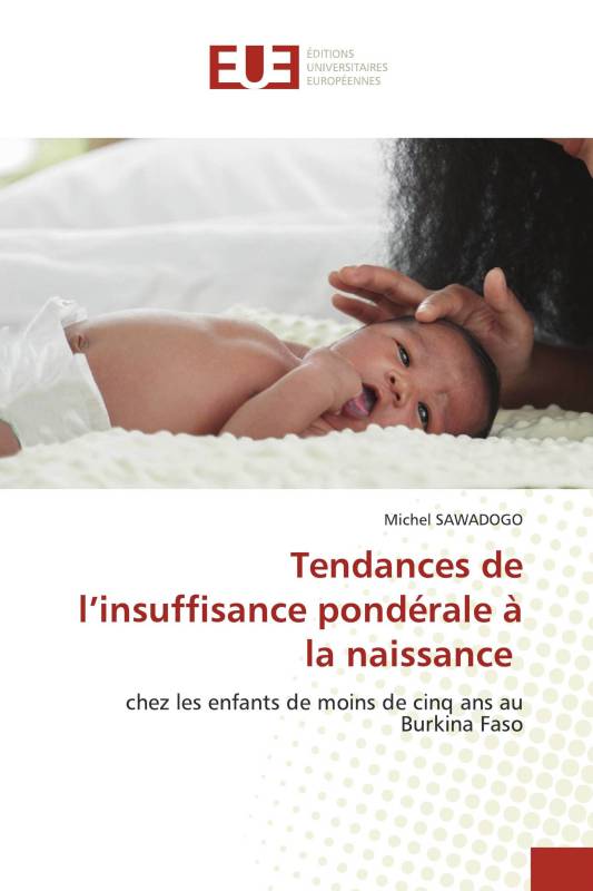 Tendances de l’insuffisance pondérale à la naissance