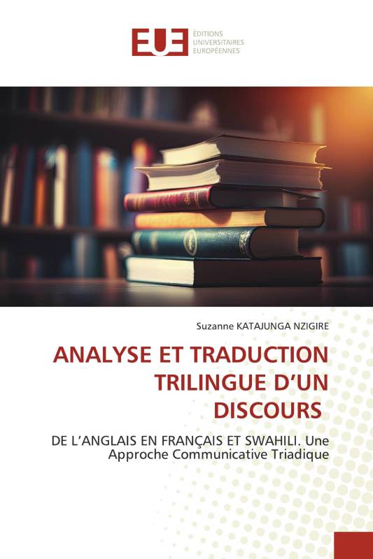 ANALYSE ET TRADUCTION TRILINGUE D’UN DISCOURS