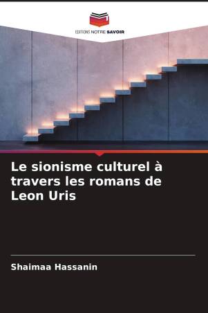 Le sionisme culturel à travers les romans de Leon Uris