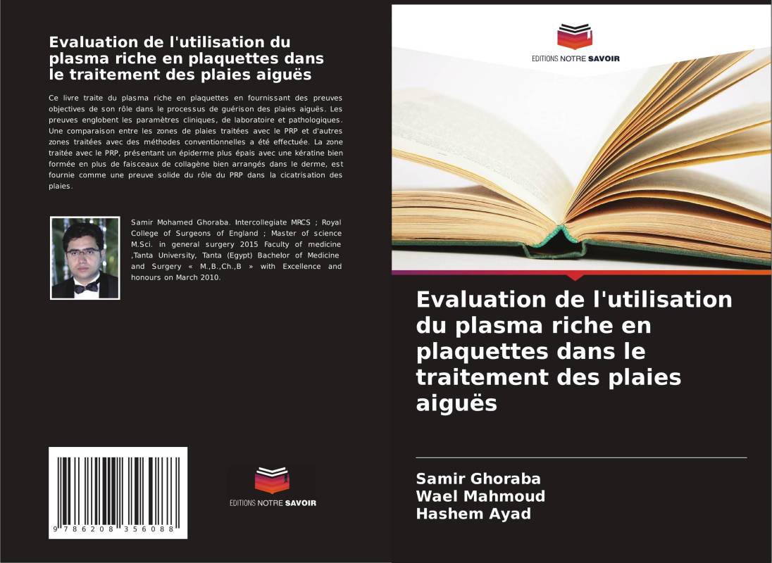 Evaluation de l'utilisation du plasma riche en plaquettes dans le traitement des plaies aiguës