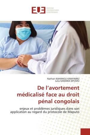 De l’avortement médicalisé face au droit pénal congolais