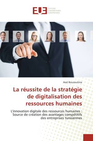 La réussite de la stratégie de digitalisation des ressources humaines