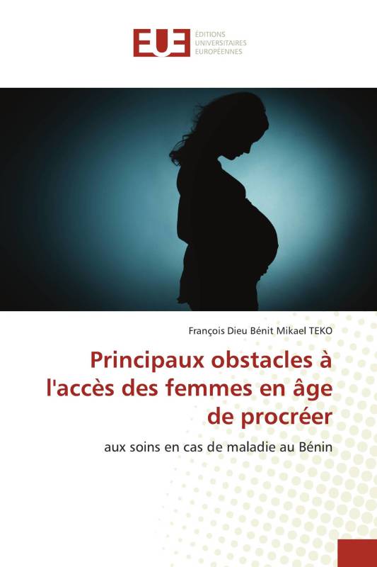 Principaux obstacles à l'accès des femmes en âge de procréer