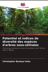 Potentiel et indices de diversité des espèces d'arbres sous-utilisées