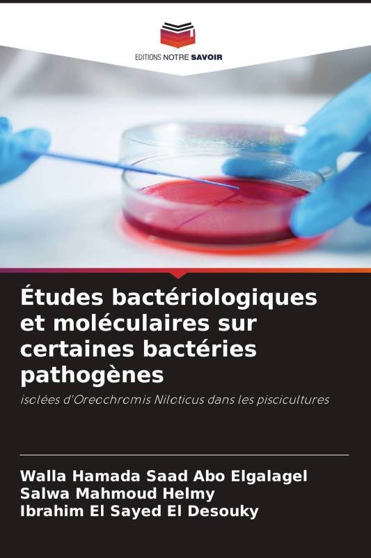 Études bactériologiques et moléculaires sur certaines bactéries pathogènes