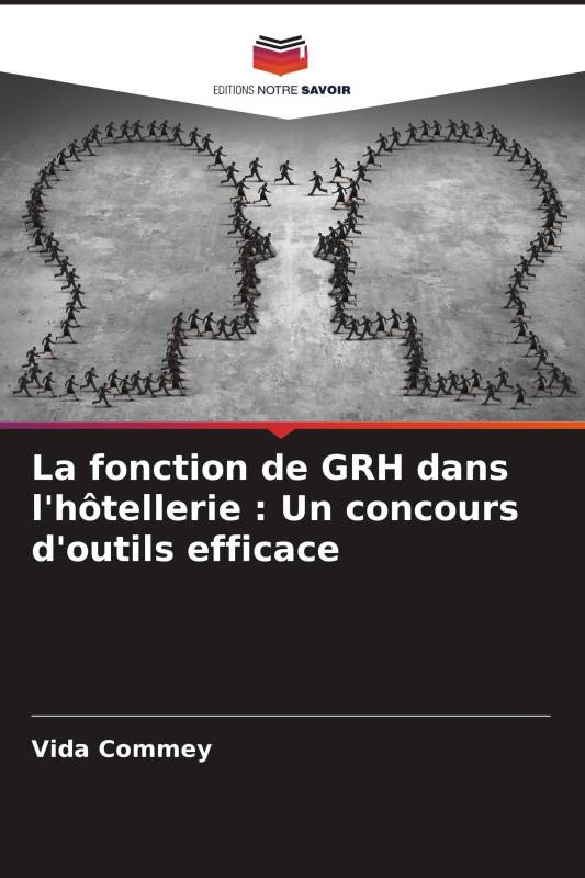 La fonction de GRH dans l'hôtellerie : Un concours d'outils efficace