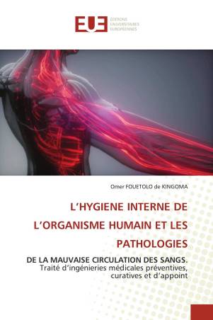 L’HYGIENE INTERNE DE L’ORGANISME HUMAIN ET LES PATHOLOGIES