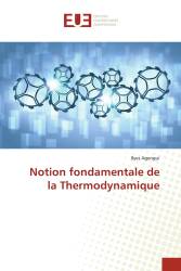 Notion fondamentale de la Thermodynamique