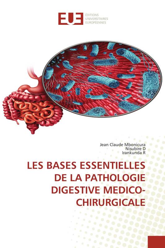 LES BASES ESSENTIELLES DE LA PATHOLOGIE DIGESTIVE MEDICO-CHIRURGICALE