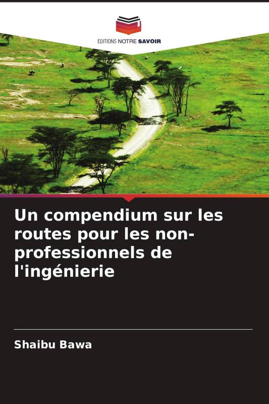 Un compendium sur les routes pour les non-professionnels de l'ingénierie