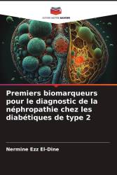 Premiers biomarqueurs pour le diagnostic de la néphropathie chez les diabétiques de type 2