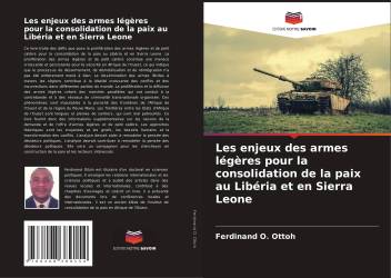 Les enjeux des armes légères pour la consolidation de la paix au Libéria et en Sierra Leone