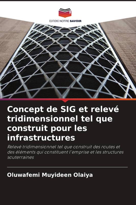 Concept de SIG et relevé tridimensionnel tel que construit pour les infrastructures