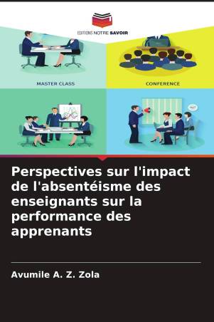 Perspectives sur l'impact de l'absentéisme des enseignants sur la performance des apprenants