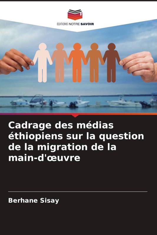 Cadrage des médias éthiopiens sur la question de la migration de la main-d'œuvre