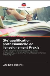 (Re)qualification professionnelle de l'enseignement Praxis