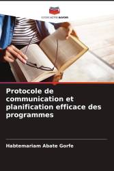 Protocole de communication et planification efficace des programmes