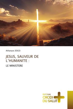 JESUS, SAUVEUR DE L’HUMANITE :