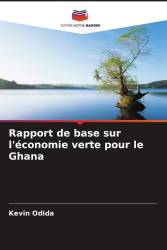 Rapport de base sur l'économie verte pour le Ghana