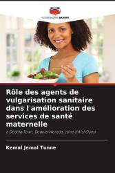 Rôle des agents de vulgarisation sanitaire dans l'amélioration des services de santé maternelle