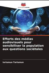 Efforts des médias audiovisuels pour sensibiliser la population aux questions sociétales