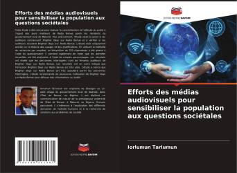 Efforts des médias audiovisuels pour sensibiliser la population aux questions sociétales