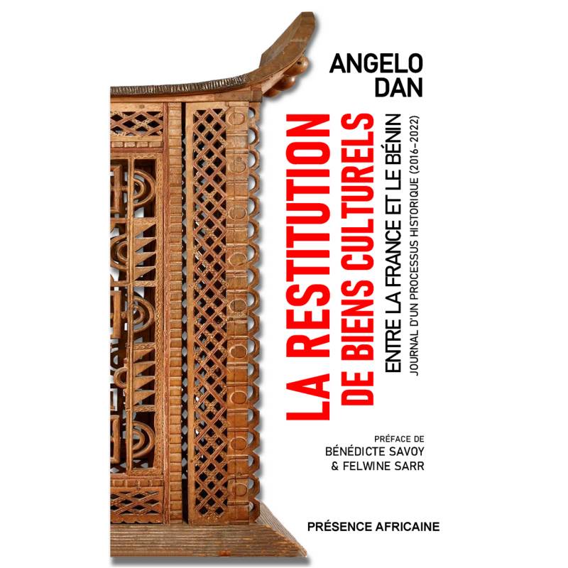 La restitution de biens culturels entre la France et le Bénin Angelo Dan