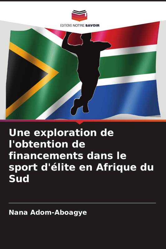 Une exploration de l'obtention de financements dans le sport d'élite en Afrique du Sud