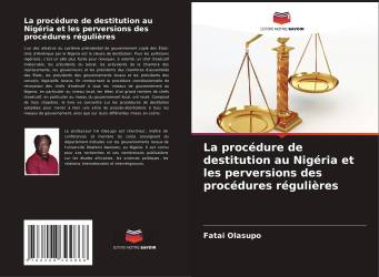 La procédure de destitution au Nigéria et les perversions des procédures régulières