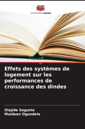 Effets des systèmes de logement sur les performances de croissance des dindes