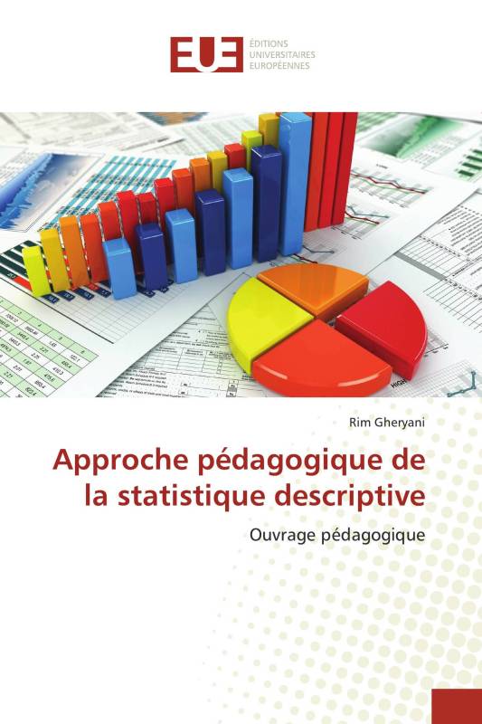 Approche pédagogique de la statistique descriptive