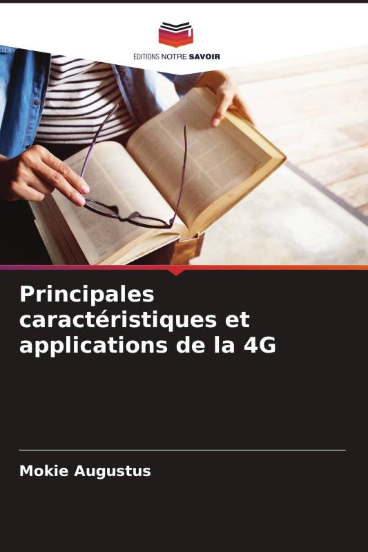 Principales caractéristiques et applications de la 4G