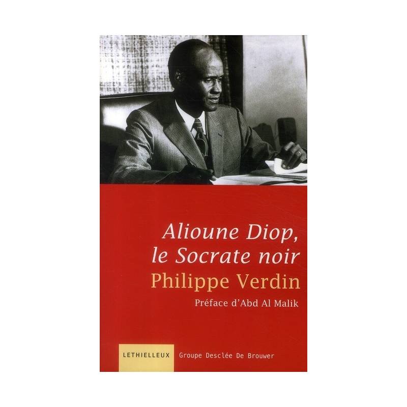 Alioune Diop, le Socrate noir de Philippe Verdin