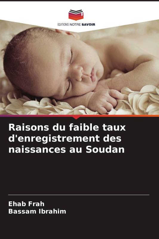 Raisons du faible taux d'enregistrement des naissances au Soudan