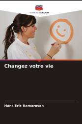 Changez votre vie