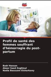 Profil de santé des femmes souffrant d'hémorragie du post-partum