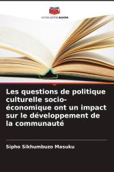 Les questions de politique culturelle socio-économique ont un impact sur le développement de la communauté