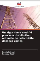 Un algorithme modifié pour une distribution optimale de l'électricité dans les usines