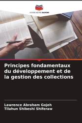 Principes fondamentaux du développement et de la gestion des collections