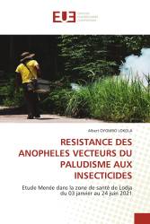 RESISTANCE DES ANOPHELES VECTEURS DU PALUDISME AUX INSECTICIDES